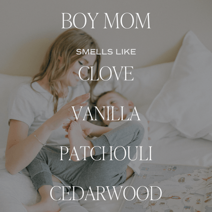 Boy Mom Soy Candle - Clear Jar - 9 oz (Palo Santo Patchouli) - Tony's Home Furnishings