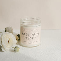 Thumbnail for Best Mom Ever! Soy Candle - Clear Jar - 9 oz - Tony's Home Furnishings